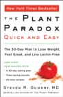 Image for Plant Paradox Quick and Easy: The 30-Day Plan to Lose Weight, Feel Great, and Live Lectin-Free