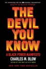Image for The Devil You Know: A Black Power Manifesto