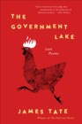 Image for Government Lake: Last Poems