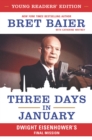 Image for Three Days in January: Young Readers&#39; Edition: Dwight Eisenhower&#39;s Final Mission