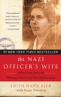 Image for The Nazi Officer&#39;s Wife : How One Jewish Woman Survived the Holocaust