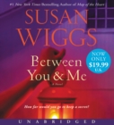 Image for Between You and Me Low Price CD : A Novel