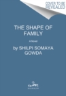 Image for The shape of family  : a novel