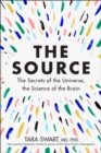 Image for Source: The Secrets of the Universe, the Science of the Brain