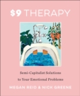 Image for $9 Therapy: Semi-Capitalist Solutions to Your Emotional Problems