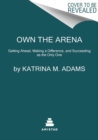 Image for Own the arena