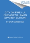 Image for City on Fire \ Ciudad en llamas (Spanish edition)