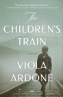 Image for The Children&#39;s Train: A Novel