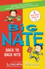 Image for Big Nate: Back to Back Hits : On a Roll and Goes for Broke