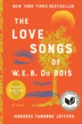Image for Love Songs of W.E.B. Du Bois: A Novel
