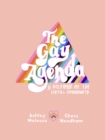 Image for The Gay Agenda : A Modern Queer History &amp; Handbook