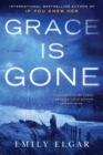 Image for Grace Is Gone: A Novel