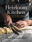Image for Heirloom Kitchen: Heritage Recipes and Family Stories from the Tables of Immigrant Women