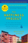Image for The Happiness Project, Tenth Anniversary Edition : Or, Why I Spent a Year Trying to Sing in the Morning, Clean My Closets, Fight Right, Read Aristotle, and Generally Have More Fun