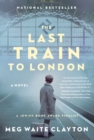 Image for Last Train to London: A Novel