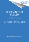 Image for Inventor of the future  : the visionary life of Buckminster Fuller