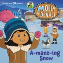 Image for Molly of Denali: A-maze-ing Snow
