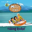 Image for Molly of Denali: Tubing Rocks!