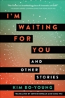 Image for I&#39;m Waiting for You: And Other Stories