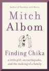 Image for Finding Chika: A Little Girl, an Earthquake, and the Making of a Family