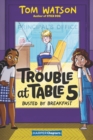 Image for Trouble at Table 5 #2: Busted by Breakfast