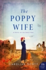 Image for The Poppy Wife : A Novel of the Great War