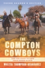 Image for The Compton Cowboys: Young Readers&#39; Edition: And the Fight to Save Their Horse Ranch