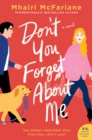 Image for Don&#39;t You Forget About Me : A Novel