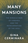 Image for Many Mansions: Many Mansions By Gina Cerminara, the Miracle Man of Virginia and the Reincarnation of the Soul