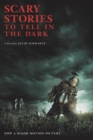 Image for Scary Stories to Tell in the Dark Movie Tie-in Edition