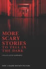 Image for More Scary Stories to Tell in the Dark Movie Tie-in Edition