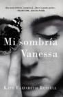Image for My Dark Vanessa \ Mi sombria Vanessa (Spanish edition)