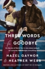Image for Three words for goodbye  : a novel