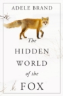 Image for The Hidden World of the Fox