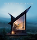 Image for 150 best tiny space ideas