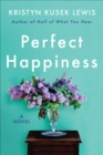 Image for Perfect Happiness: A Novel