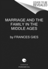 Image for Marriage and the family in the Middle Ages