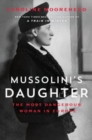 Image for Mussolini&#39;s Daughter