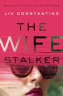 Image for The Wife Stalker : A Novel