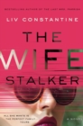 Image for Wife Stalker: A Novel