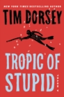 Image for Tropic of Stupid