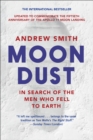 Image for Moondust: In Search of the Men Who Fell to Earth
