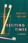 Image for Exciting Times : A Novel