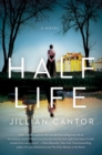 Image for Half Life : A Novel