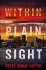 Image for Within Plain Sight: A Detective Byron Mystery