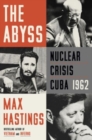 Image for The Abyss : Nuclear Crisis Cuba 1962