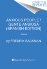 Image for Anxious People \ Gente ansiosa (Spanish edition)