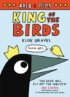 Image for Arlo &amp; Pips: King of the Birds