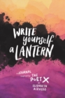 Image for Write Yourself a Lantern: A Journal Inspired by The Poet X