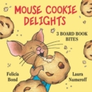 Image for Mouse Cookie Delights: 3 Board Book Bites : The Best Mouse Cookie; Happy Birthday, Mouse!; Time for School, Mouse!